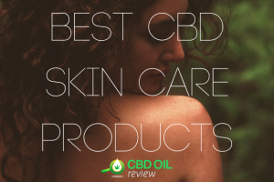 Picture with letterings of "BEST CBD SKIN CARE PRODUCTS" with the CBD Oil Review logo below, superimposed over a photo of a woman